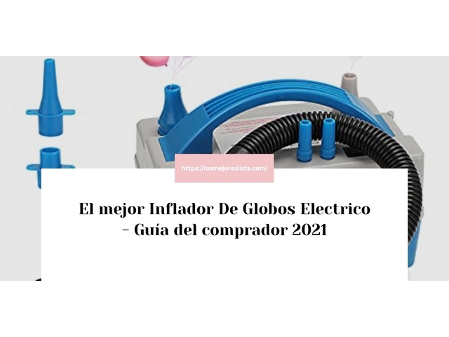 El mejor Inflador De Globos Electrico - Guía del comprador 2021