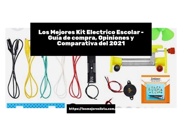 Los Mejores Kit Electrico Escolar - Guía de compra, Opiniones y Comparativa de 2022