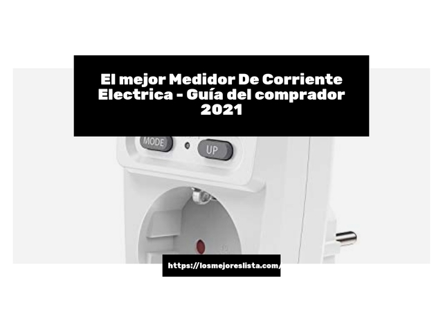 El mejor Medidor De Corriente Electrica - Guía del comprador 2021