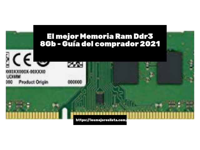 El mejor Memoria Ram Ddr3 8Gb - Guía del comprador 2021