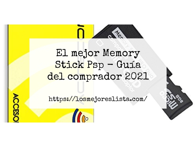 El mejor Memory Stick Psp - Guía del comprador 2021