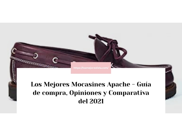 Los 10 Mejores Mocasines Apache – Opiniones 2021