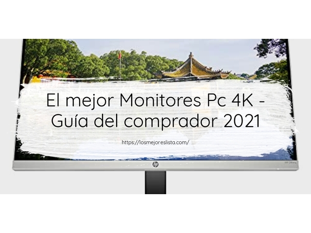 El mejor Monitores Pc 4K - Guía del comprador 2021