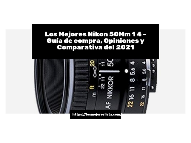 Los 10 Mejores Nikon 50Mm 1 4 – Opiniones 2021