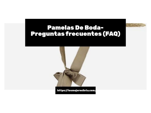 Pamelas De Boda- Preguntas frecuentes (FAQ)