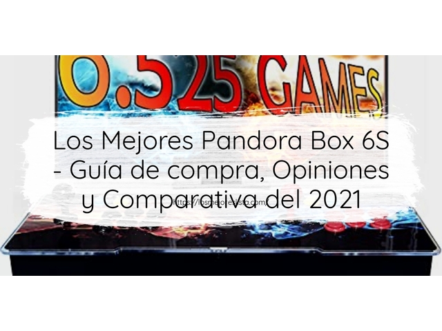 Los 10 Mejores Pandora Box 6S – Opiniones 2021