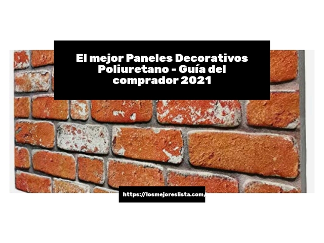 El mejor Paneles Decorativos Poliuretano - Guía del comprador 2021
