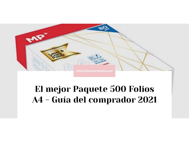 El mejor Paquete 500 Folios A4 - Guía del comprador 2021