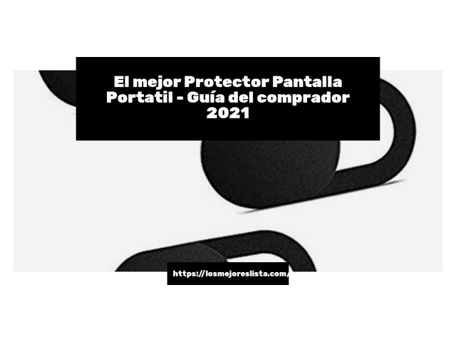 El mejor Protector Pantalla Portatil - Guía del comprador 2021