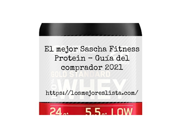 El mejor Sascha Fitness Protein - Guía del comprador 2021