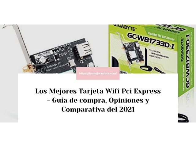 Los Mejores Tarjeta Wifi Pci Express - Guía de compra, Opiniones y Comparativa de 2022