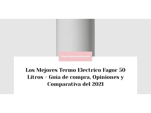 Los 10 Mejores Termo Electrico Fagor 50 Litros – Opiniones 2021