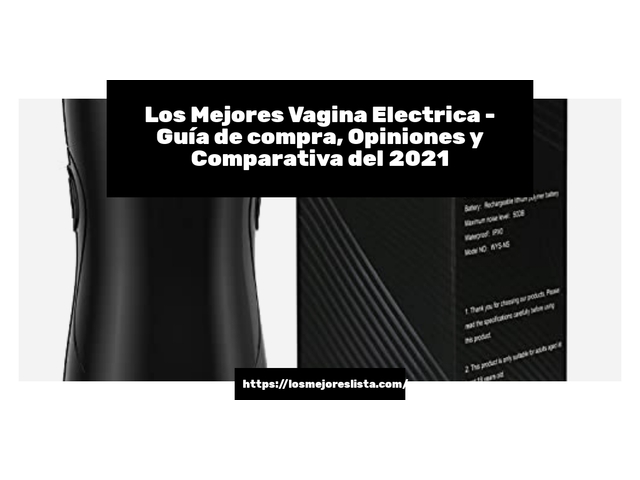 Los Mejores Vagina Electrica - Guía de compra, Opiniones y Comparativa de 2022