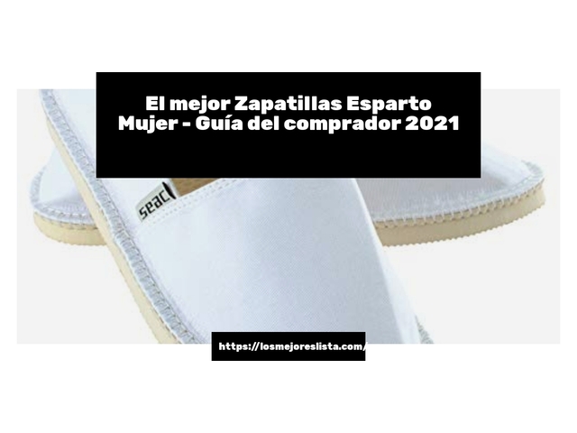 El mejor Zapatillas Esparto Mujer - Guía del comprador 2021