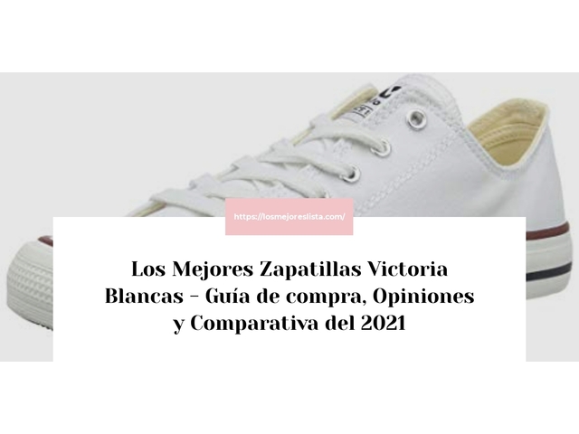 Los 10 Mejores Zapatillas Victoria Blancas – Opiniones 2021