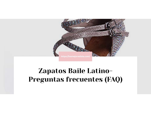 Zapatos Baile Latino- Preguntas frecuentes (FAQ)