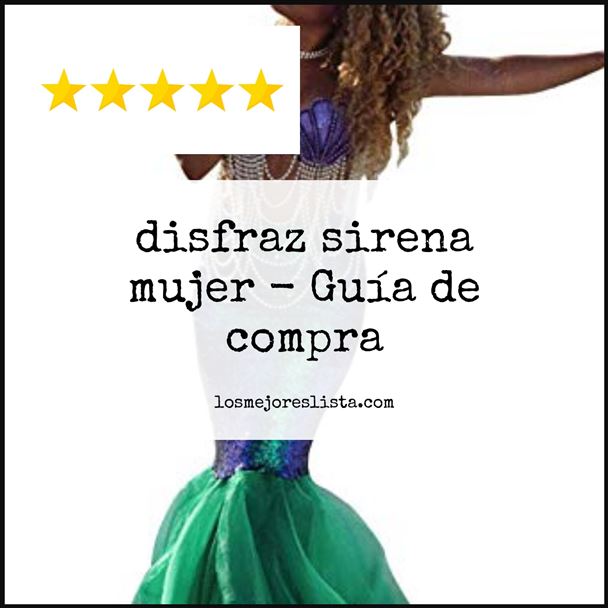 disfraz sirena mujer - Buying Guide