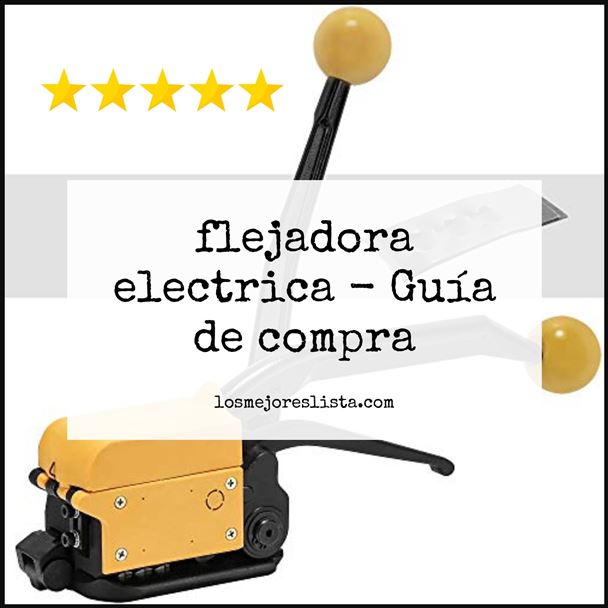 flejadora electrica Buying Guide