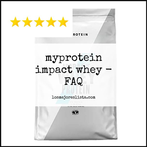 myprotein impact whey FAQ