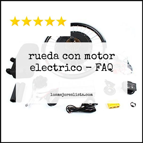 rueda con motor electrico FAQ