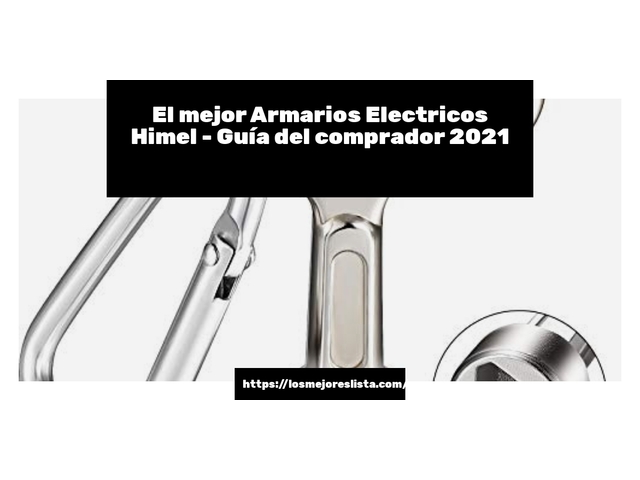 El mejor Armarios Electricos Himel - Guía del comprador 2021