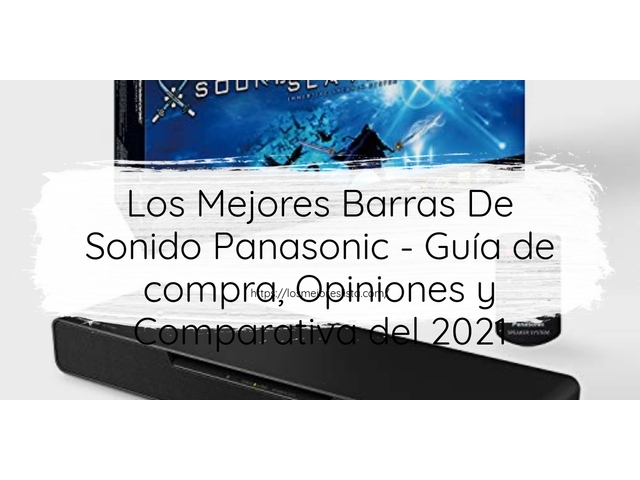 Los 10 Mejores Barras De Sonido Panasonic – Opiniones 2021