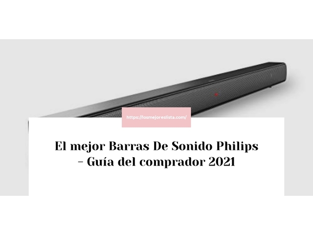 El mejor Barras De Sonido Philips - Guía del comprador 2021