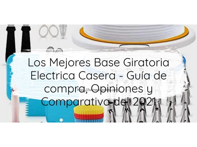 Los 10 Mejores Base Giratoria Electrica Casera – Opiniones 2021
