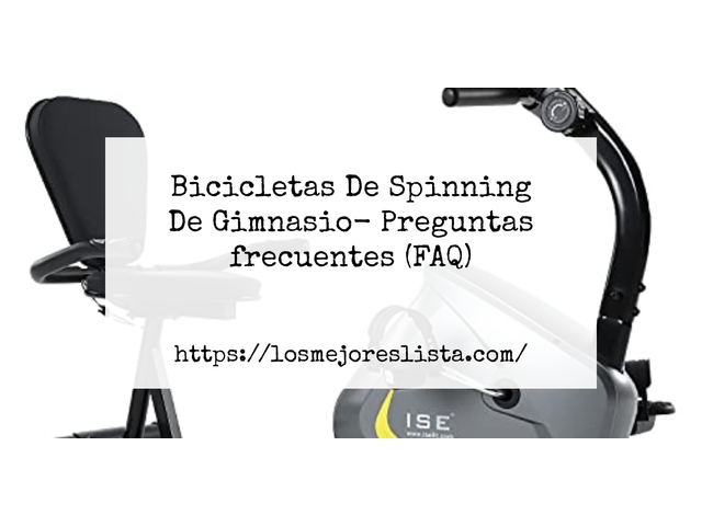 Bicicletas De Spinning De Gimnasio- Preguntas frecuentes (FAQ)