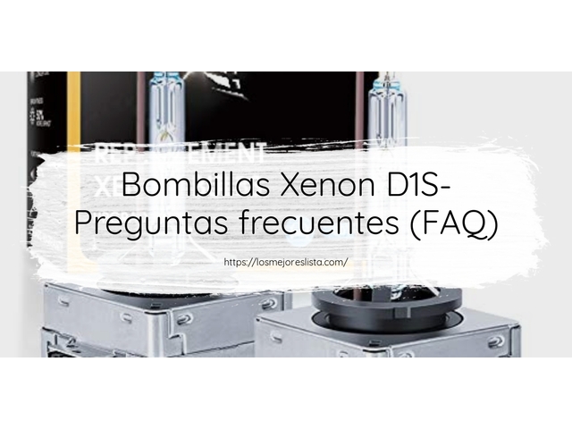 Bombillas Xenon D1S- Preguntas frecuentes (FAQ)