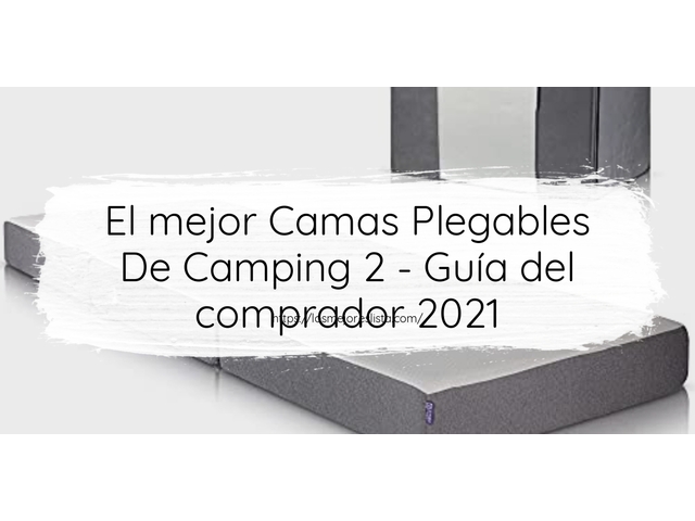 El mejor Camas Plegables De Camping 2 - Guía del comprador 2021