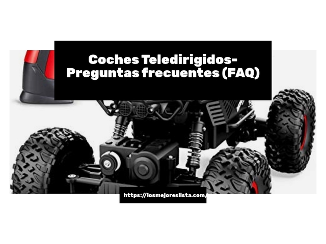Coches Teledirigidos- Preguntas frecuentes (FAQ)