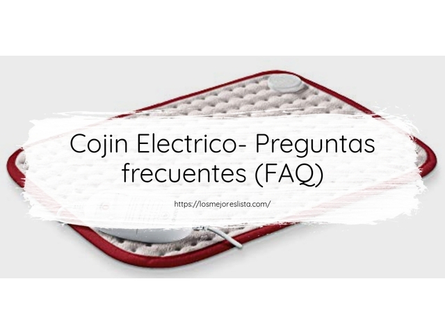 Cojin Electrico- Preguntas frecuentes (FAQ)