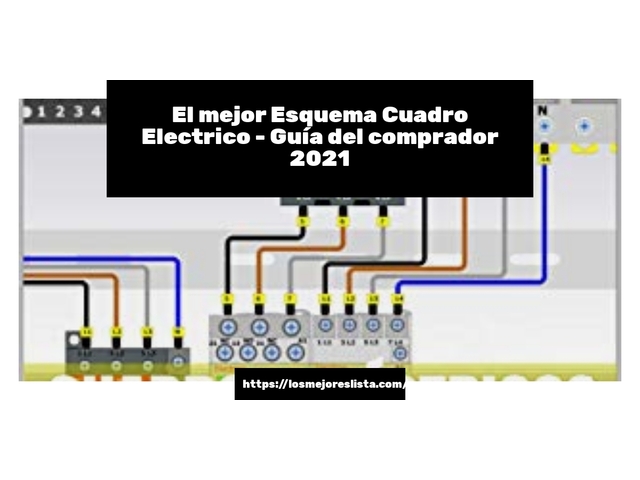 El mejor Esquema Cuadro Electrico - Guía del comprador 2021