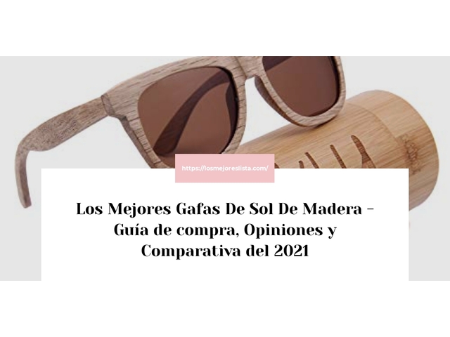 Los 10 Mejores Gafas De Sol De Madera – Opiniones 2021