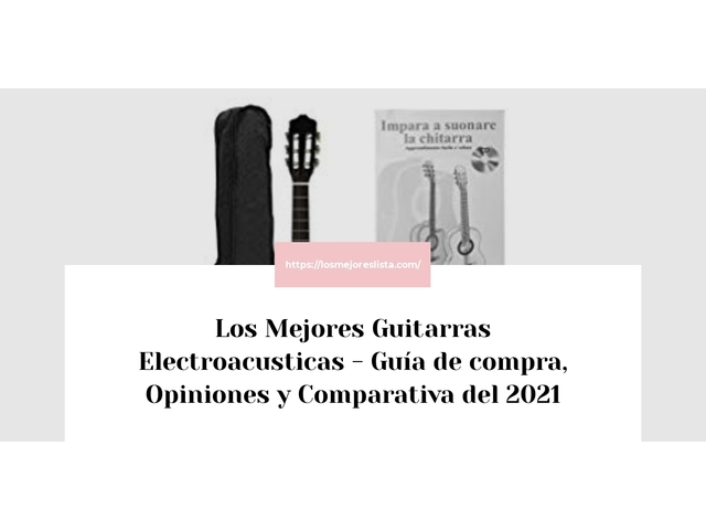 Los 10 Mejores Guitarras Electroacusticas – Opiniones 2021