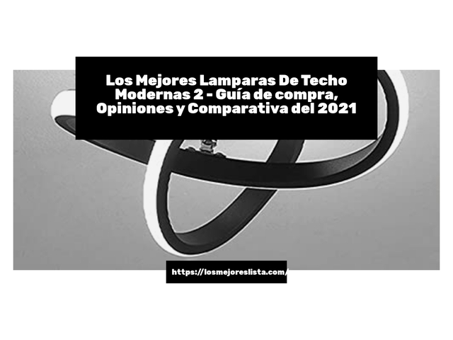 Los 10 Mejores Lamparas De Techo Modernas 2 – Opiniones 2021