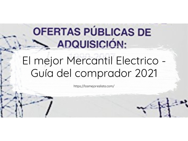 El mejor Mercantil Electrico - Guía del comprador 2021