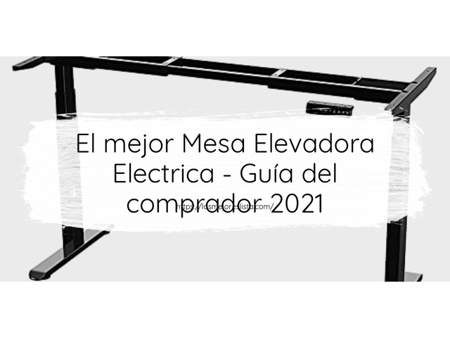 El mejor Mesa Elevadora Electrica - Guía del comprador 2021