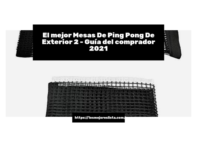El mejor Mesas De Ping Pong De Exterior 2 - Guía del comprador 2021