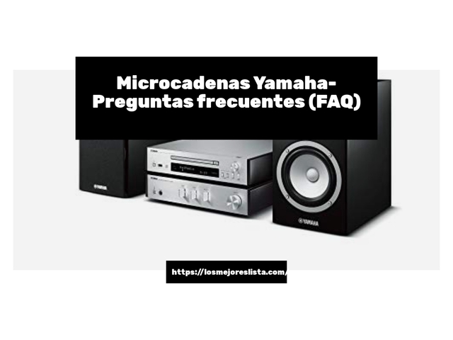 Microcadenas Yamaha- Preguntas frecuentes (FAQ)