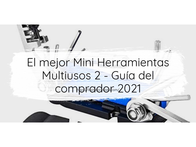El mejor Mini Herramientas Multiusos 2 - Guía del comprador 2021