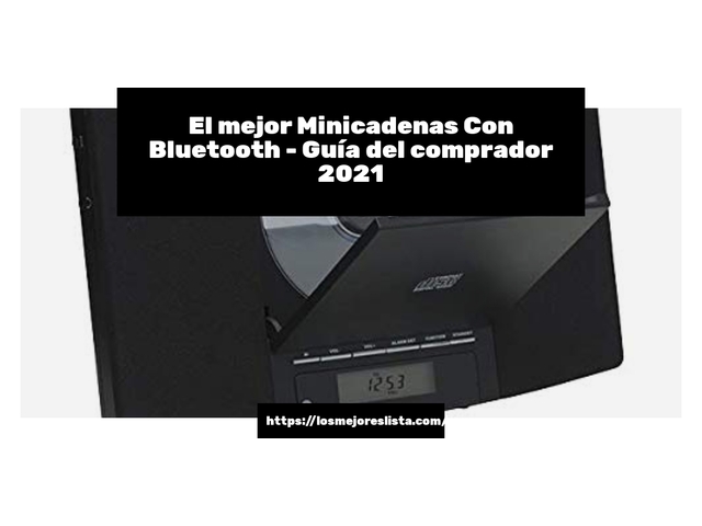 El mejor Minicadenas Con Bluetooth - Guía del comprador 2021