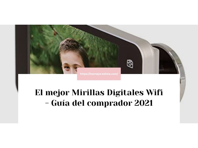 El mejor Mirillas Digitales Wifi - Guía del comprador 2021