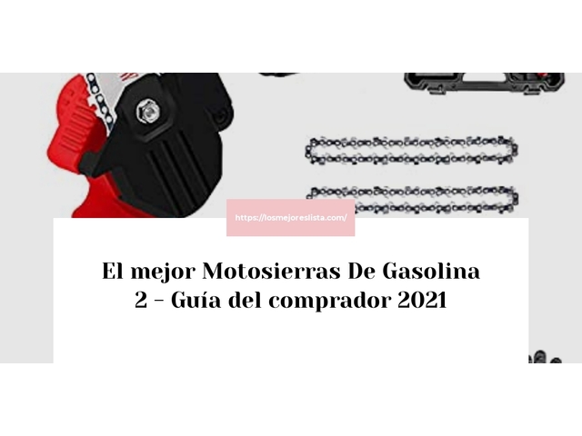 El mejor Motosierras De Gasolina 2 - Guía del comprador 2021