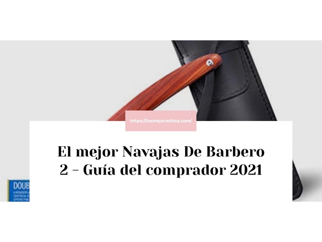 El mejor Navajas De Barbero 2 - Guía del comprador 2021