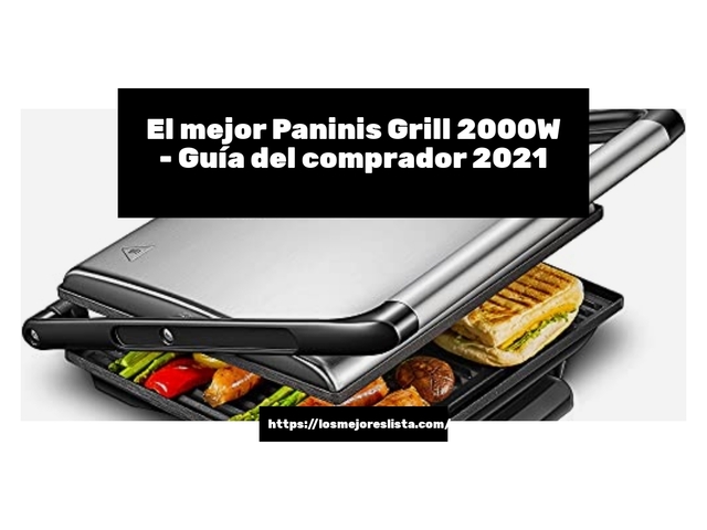 El mejor Paninis Grill 2000W - Guía del comprador 2021