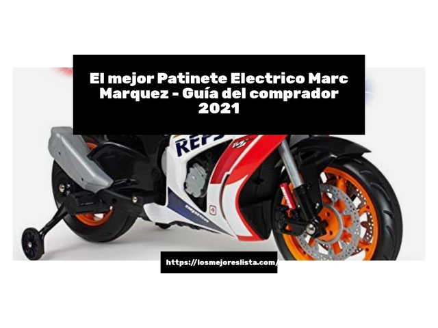El mejor Patinete Electrico Marc Marquez - Guía del comprador 2021