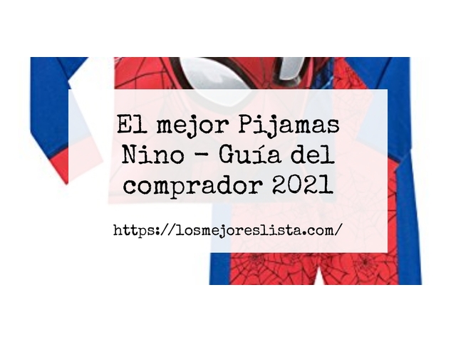 El mejor Pijamas Nino - Guía del comprador 2021