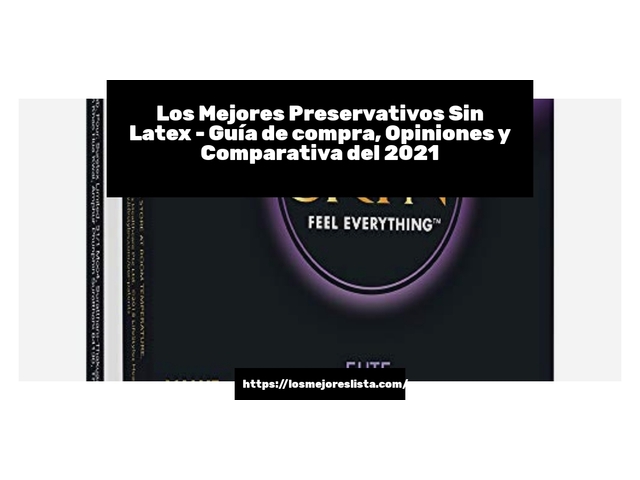 Los Mejores Preservativos Sin Latex - Guía de compra, Opiniones y Comparativa de 2022